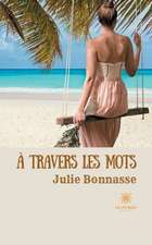 À travers les mots