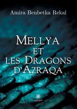 Mellya et les dragons d'Azraqa