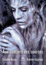 Aux sentiers des sources