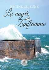 La noyée de Zanflamme