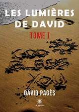 Les lumières de David: Tome I God bless you