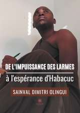 De l¿impuissance des larmes à l¿espérance d¿Habacuc