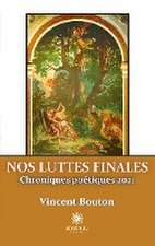 Nos luttes finales