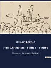 Jean-Christophe - Tome I - L'Aube