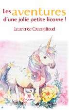 Les aventures d¿une jolie petite licorne !