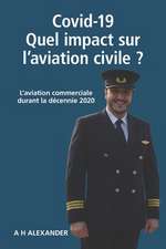 Covid-19: Quel impact sur l'aviation civile: L'aviation commerciale durant la décennie 2020