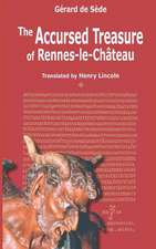 The Accursed Treasure of Rennes-Le-Chateau