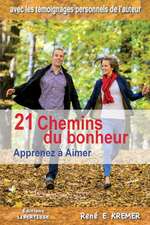 21 Chemins Du Bonheur