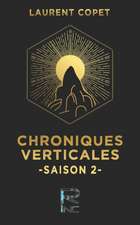 Chroniques Verticales Saison 2