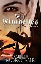 Les Citadelles: Tomes 1 & 2