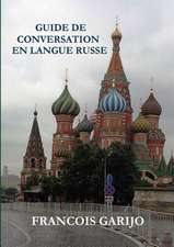 GUIDE DE CONVERSATION EN LANGUE RUSSE