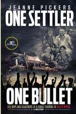 One Settler, One Bullet