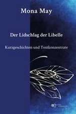 DER LIDSCHLAG DER LIBELLE