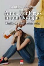 Anna. L'inferno in una bottiglia