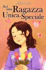 Sei una Ragazza Unica e Speciale