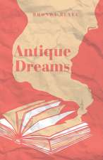 Antique Dreams