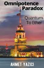 Omnipotence Paradox Quantum To Ether