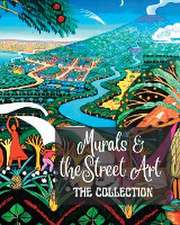 Murals and Street Art - The Collection