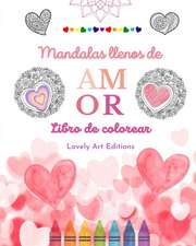 Editions, L: Mandalas llenos de amor Libro de colorear para