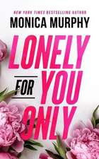 Lonely for You Only