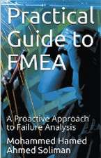 Practical Guide to FMEA