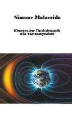 Malacrida, S: Übungen zur Fluidodynamik und Thermodynamik