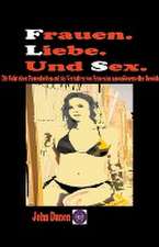 Danen, J: Frauen. Liebe. Und Sex.