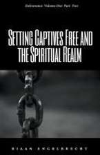Setting Captives Free Part Two