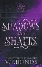 Shadows and Shafts