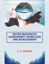 Water Resources Assessment, Modelling and Management