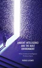 Ambient Intelligence and the Built Environment