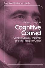 Cognitive Conrad: Consciousness, Trauma, and the Rage for Order