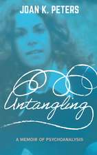 Untangling: A Memoir of Psychoanalysis