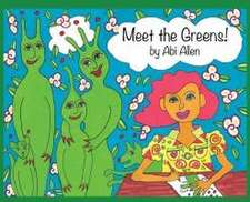 Meet the Greens!