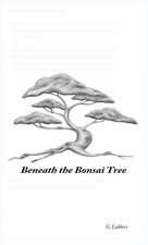 Beneath the Bonsai Tree