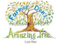 Farmer Don's Amazing Tree