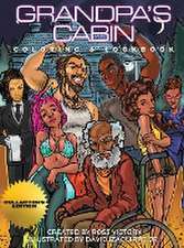 Grandpa's Cabin Coloring & Lookbook: Collector's Edition: Hardcover