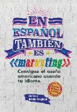 En español también es marketing: Consigue el sueño americano usando tu idioma