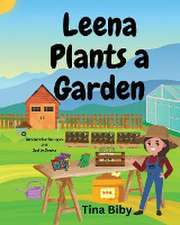 Leena Plants A Garden