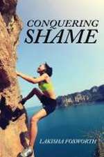 Conquering Shame