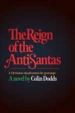 The Reign of the Anti-Santas