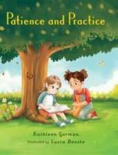 Patience and Practice