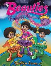 The Beauties Bullying Adventure