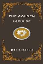 The Golden Impulse