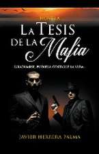 La Tesis de la Mafia