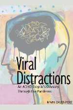 Davenport, M: VIRAL DISTRACTIONS - AN ADHD S