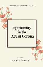 Spirituality in the Age of Corona