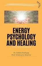 The Art of Energy Psychology and Healing