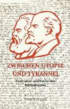 Selchow, H: Zwischen Utopie und Tyrannei - Faszination und S