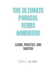 The Ultimate Phrasal Verbs Handbook